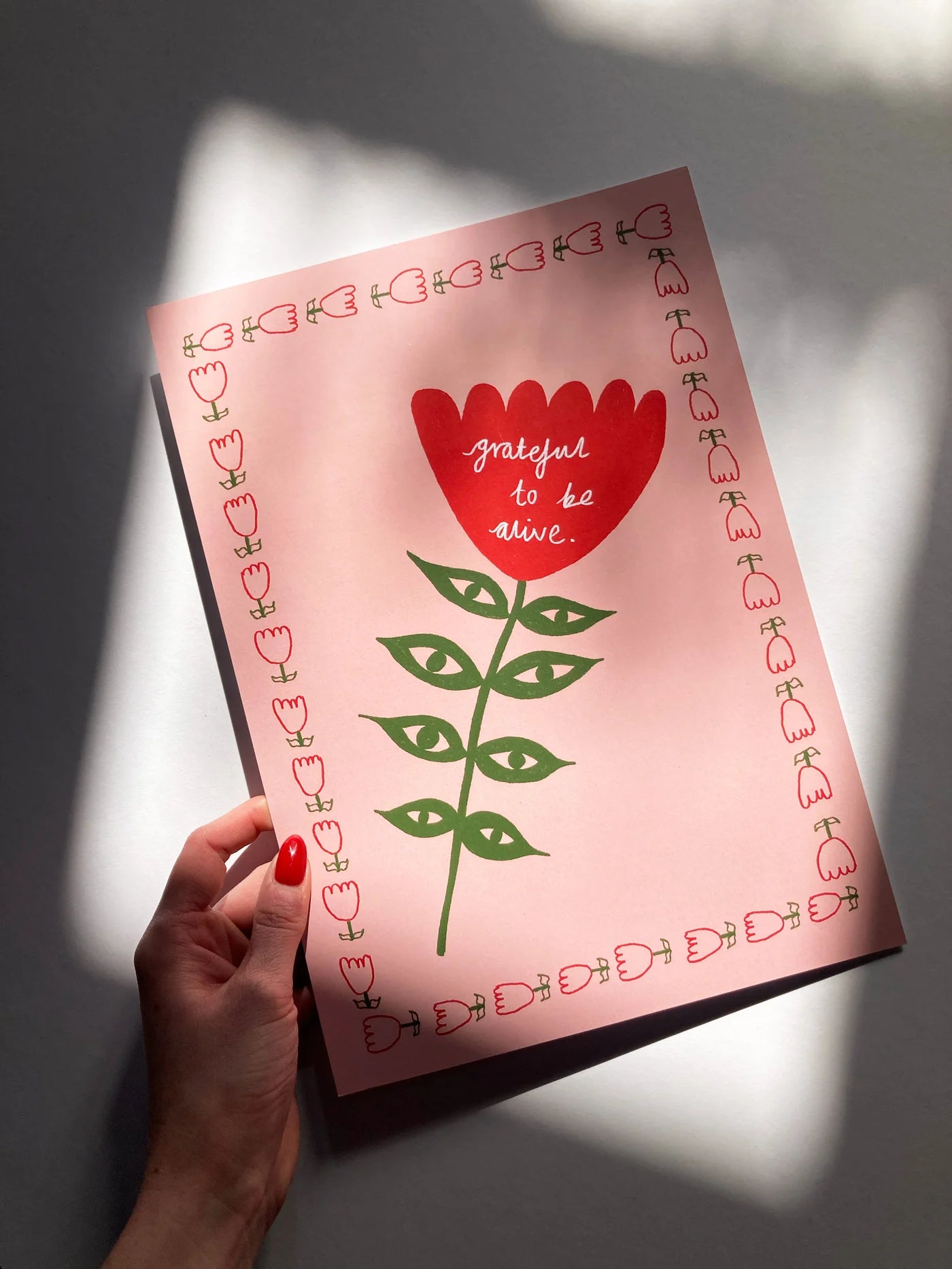 Grateful To Be Alive Print