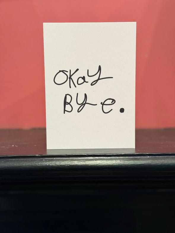 Okay Bye-Neighbourhood Store