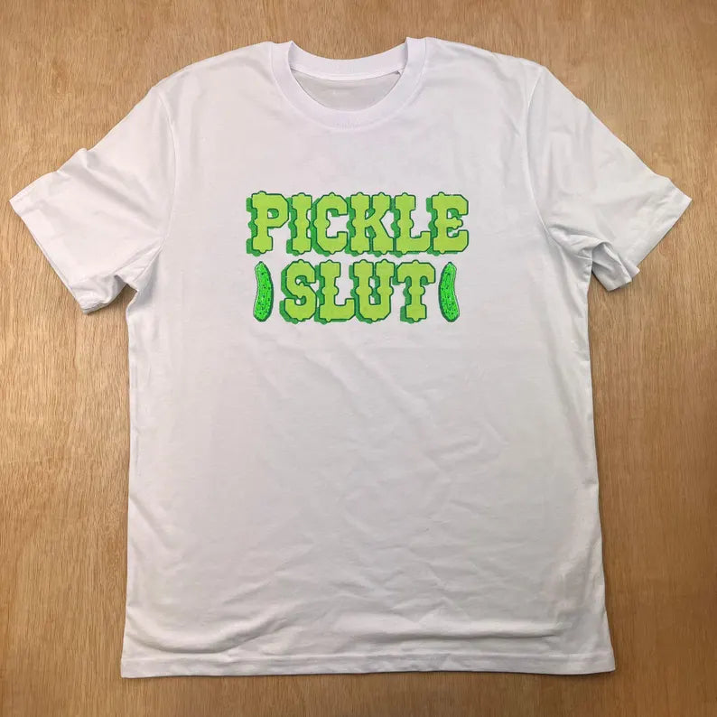 Pickle Slut