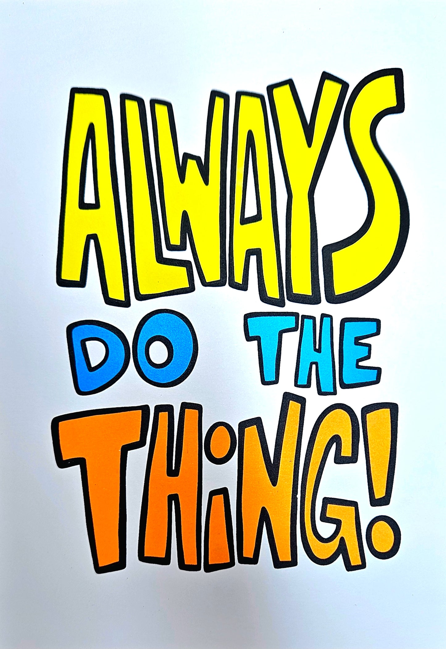 Always Do The Thing