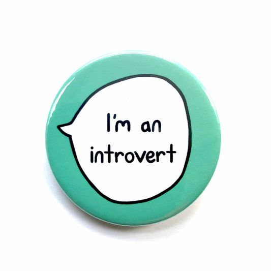 I'm An Introvert - Pin Badge