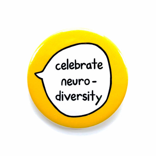 Celebrate Neurodiversity - Pin Badge