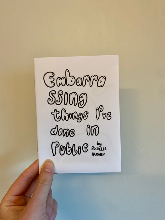 Embarrassing Things I've Done in Public zine