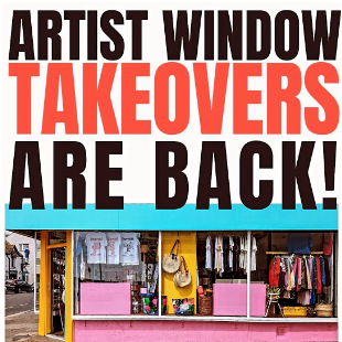 Artist Window Takeovers Are Back!