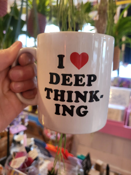 I Love Deep Thinking Mug