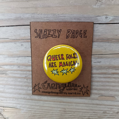 6049f0ff45e42d1cbc99c46b_queer-folks-are-magical-badge_1760704045427.png