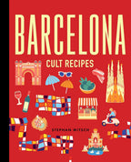 BARCELONA cult recipes. Stephan Mitsch