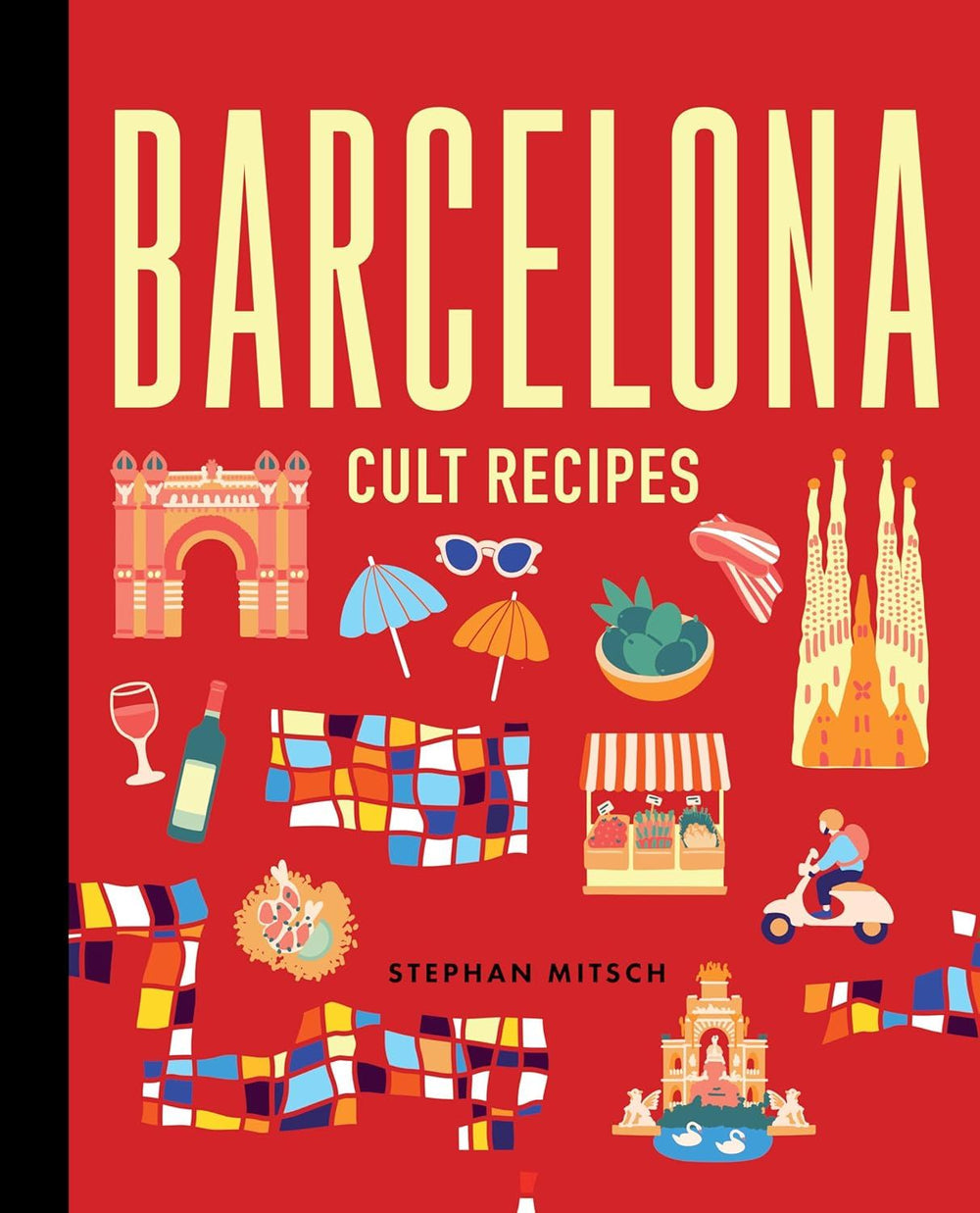 BARCELONA cult recipes. Stephan Mitsch