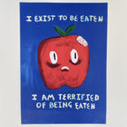 I Exist To Be Eaten