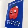 I Exist To Be Eaten