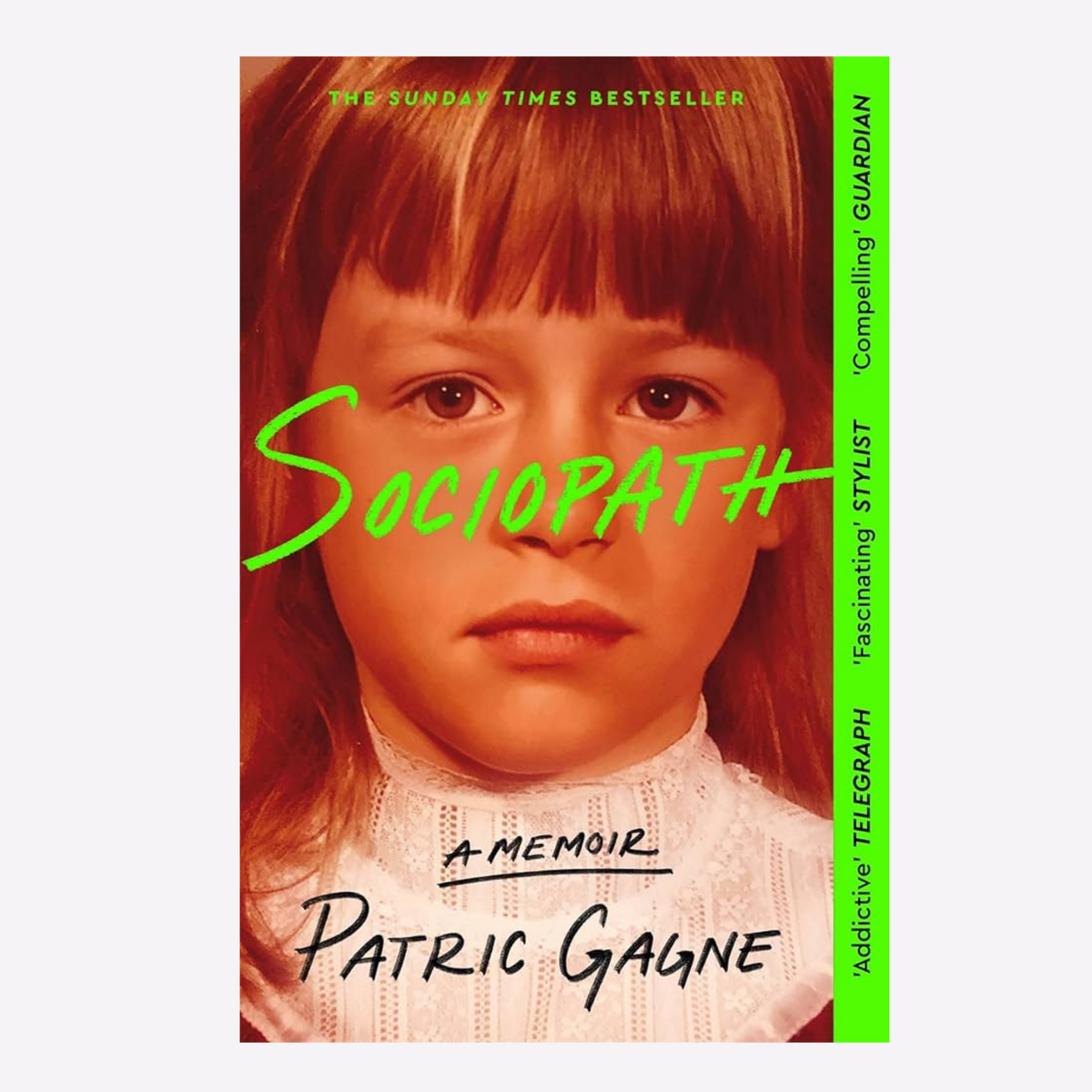 Sociopath: A Memoir -  Patric Gagne