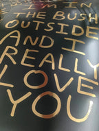  I'm in the Bush Outside Black and Gold Screen Print by Babak Ganjei