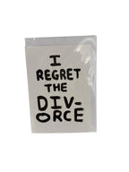 I Regret The Divorce