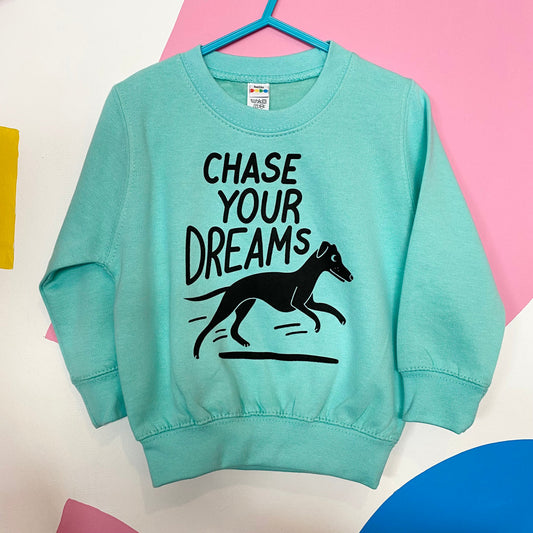 Chase Your Dreams Sweatshirt