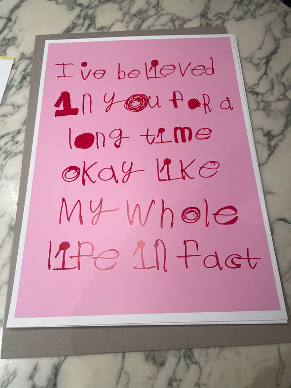 I've believed in you for a long time...Original Screen Print-Neighbourhood Store 