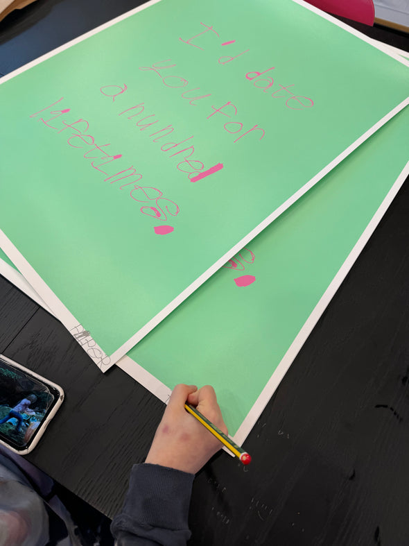 I'd date you for a hundred lifetimes - Original Screen Print-Neighbourhood Store 