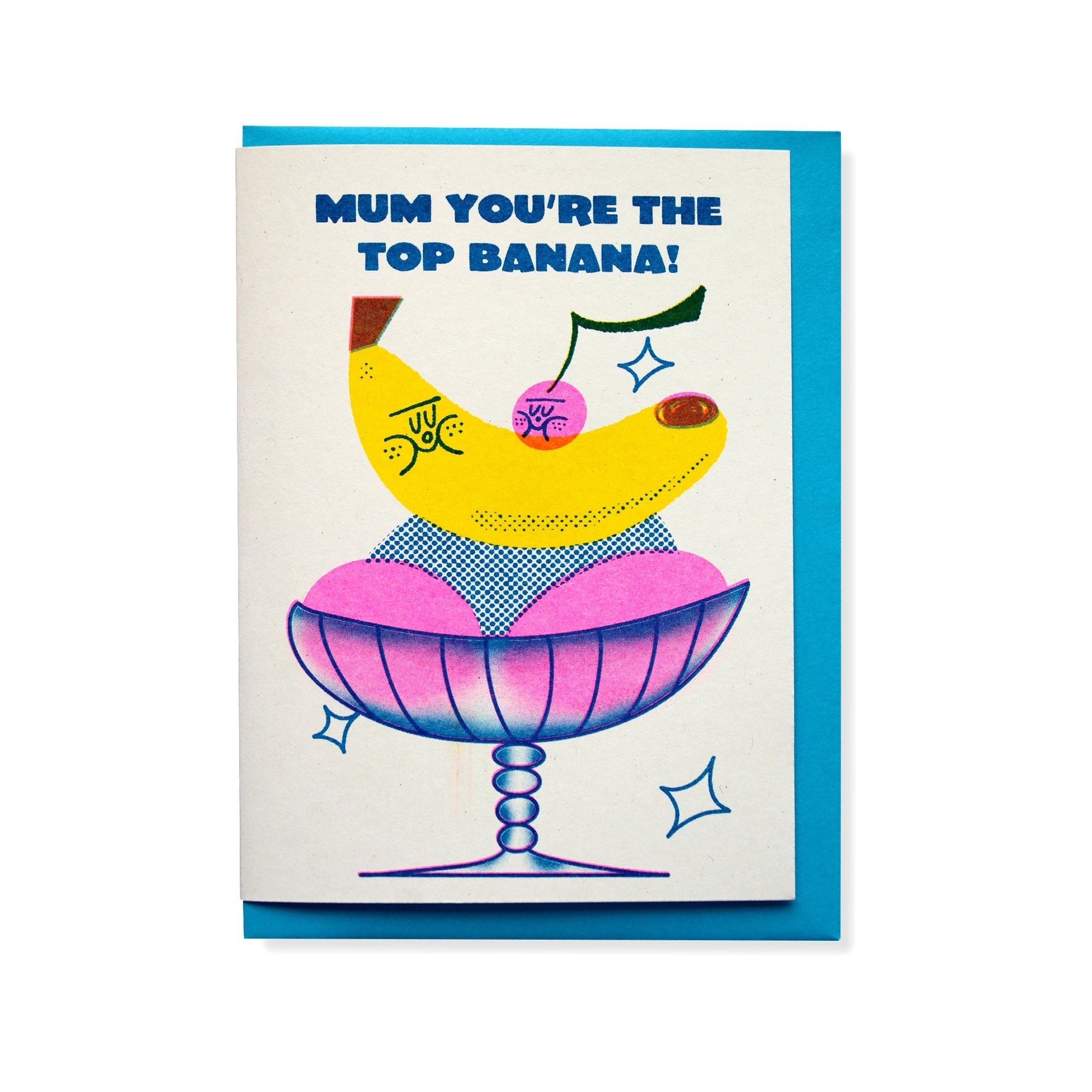Mum You're The Top Banana