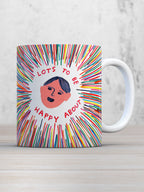 Lots To Be Happy About Mug