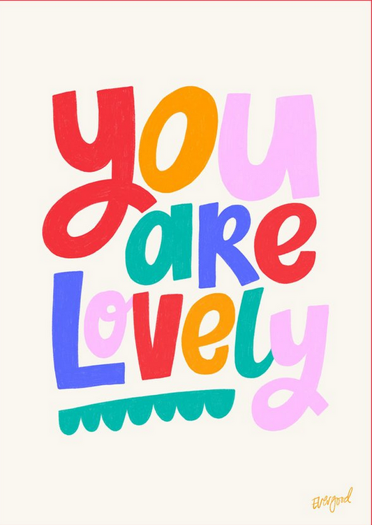 You Are Lovely