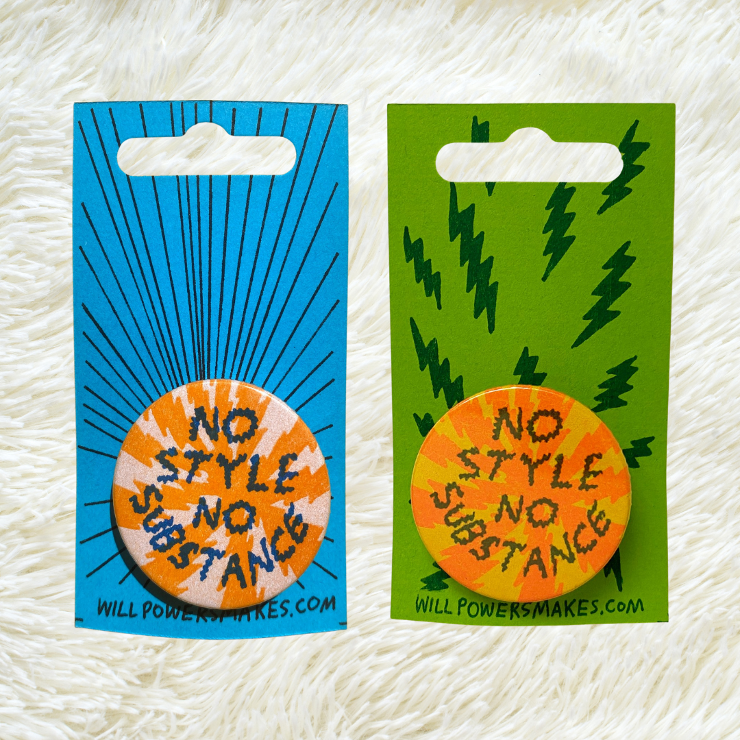 No Style No Substance Badge