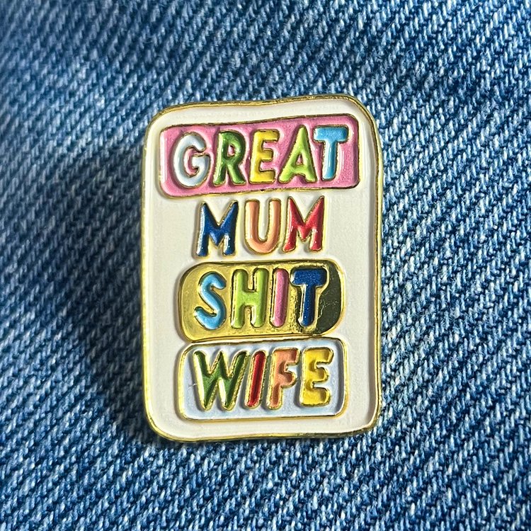 Great Mum - Shit Wife