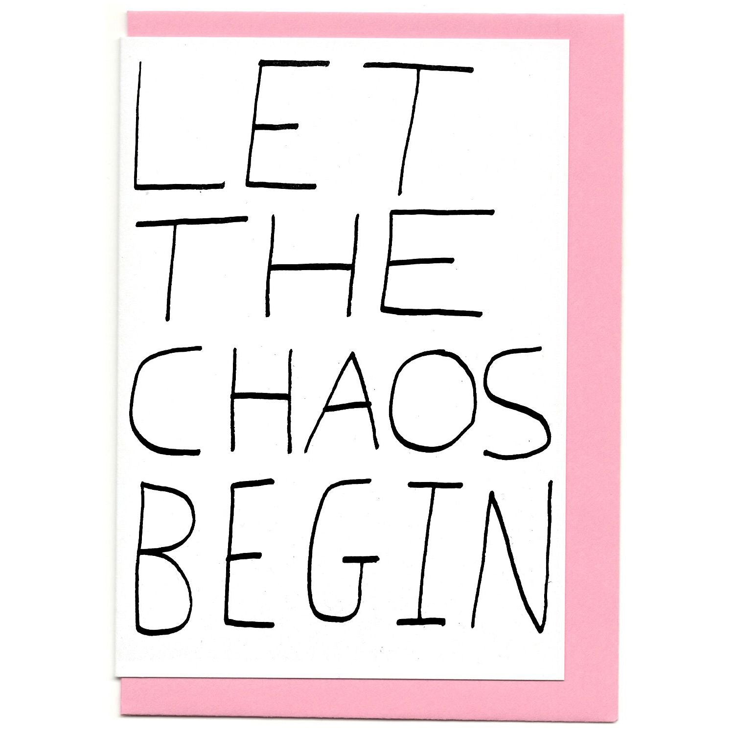 Let The Chaos Begin-Neighbourhood Store 