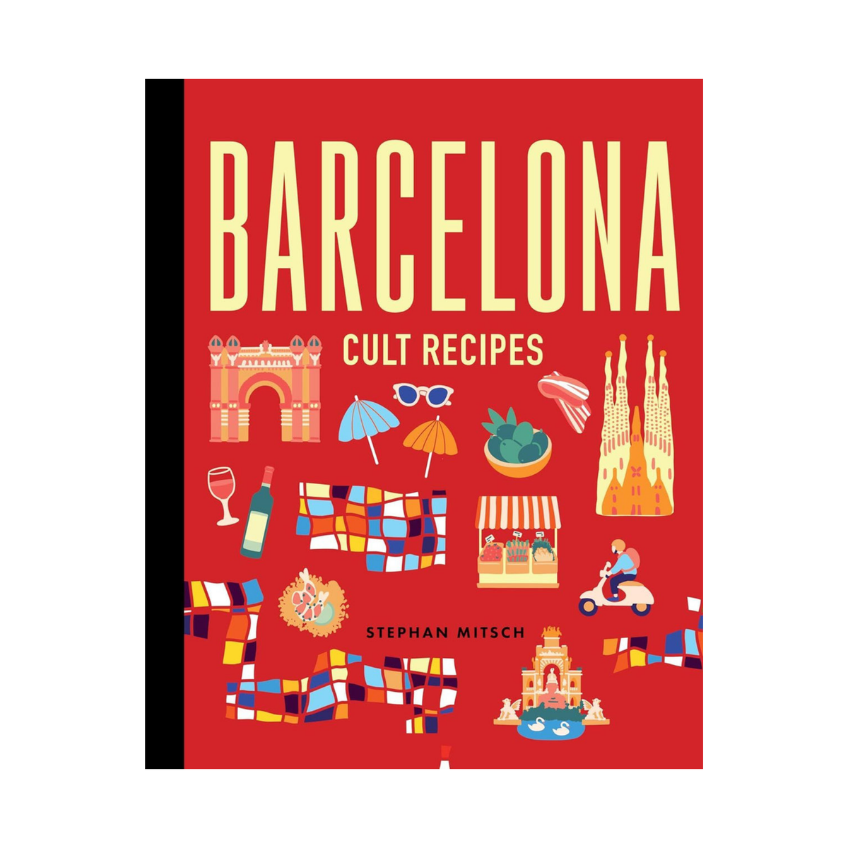 BARCELONA cult recipes. Stephan Mitsch