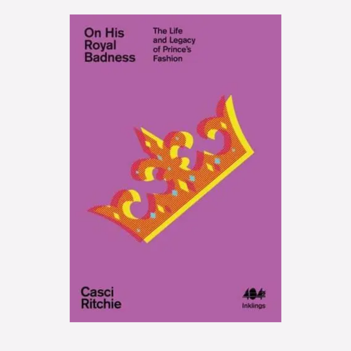 Inklings.  On His Royal Badness - Casci Ritchie