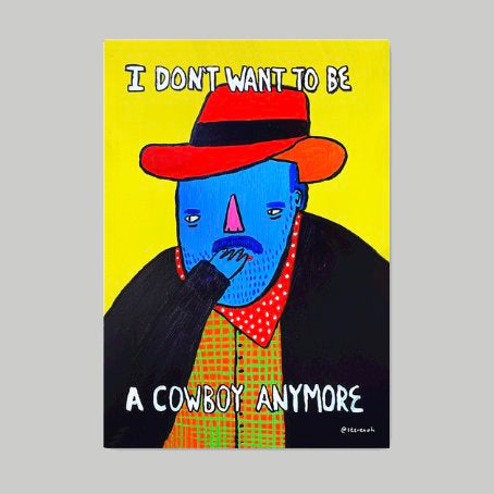 I Don't Want To Be A Cowboy Anymore Sticker-Neighbourhood Store 