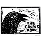 The Crows Know (Hand-made lino prints)