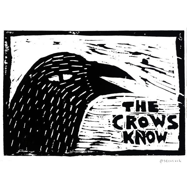 The Crows Know (Hand-made lino prints)