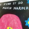 I Find It So Much Harder