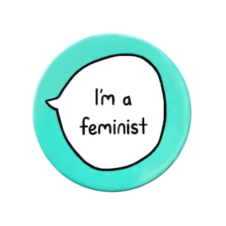 I'm A Feminist - Pin Badge