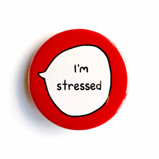 I'm Stressed - Pin Badge