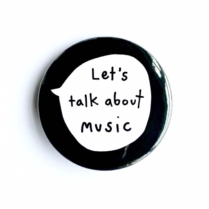 Let's Talk About Music - Pin Badge