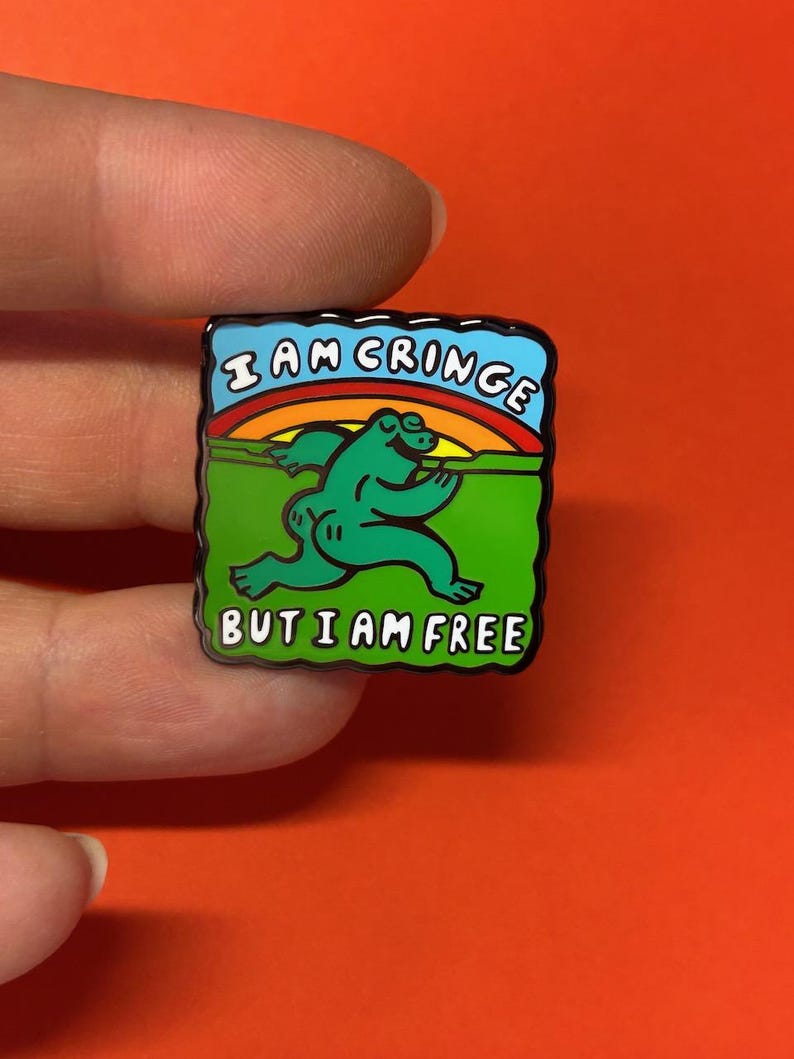 I am Cringe But I Am Freeeeeeee!