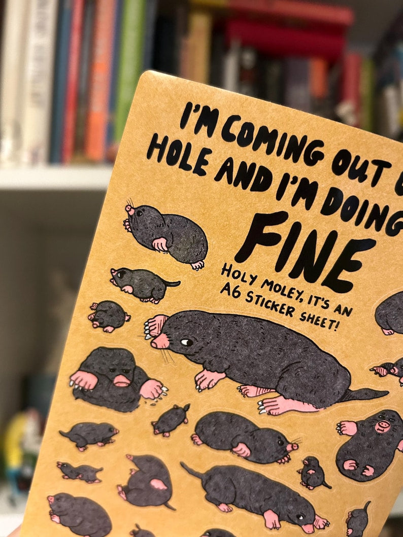 I'm Coming Out Of My Hole...