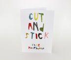 CUT AND STICK