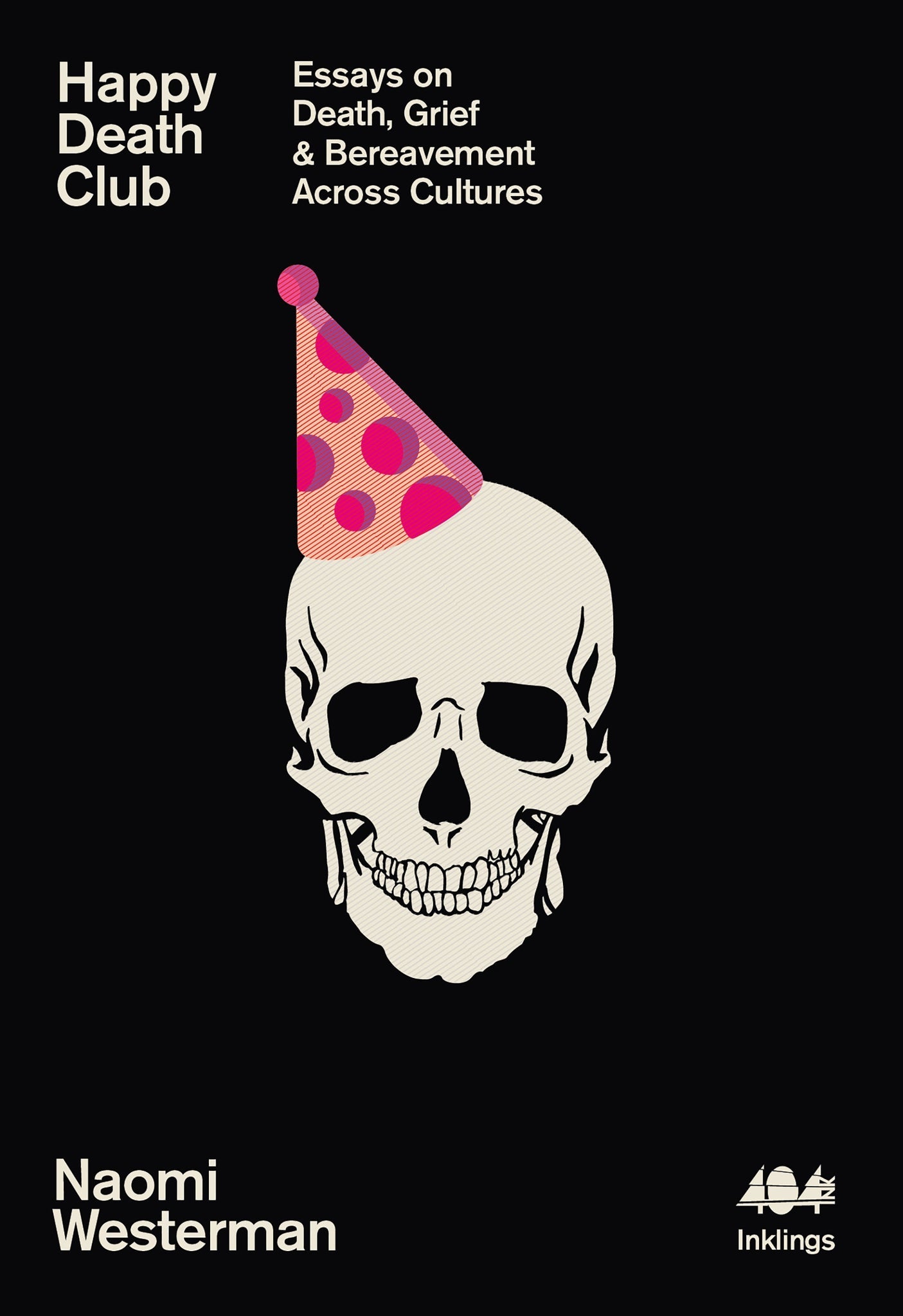 Inklings # The Happy Death Club - Naomi Westerman