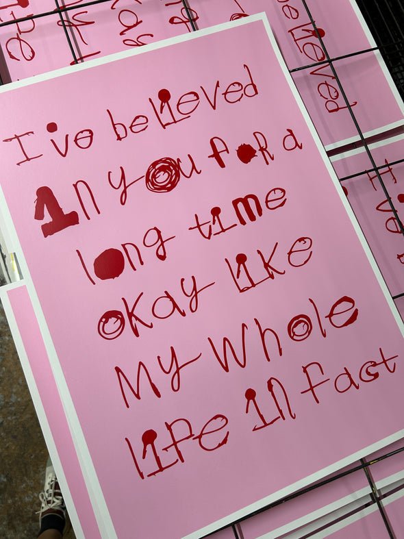 I've believed in you for a long time...Original Screen Print-Neighbourhood Store 