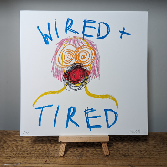 wired + tired