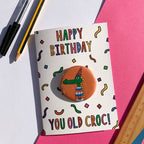 You Old Croc Card & Badge-Neighbourhood Store 