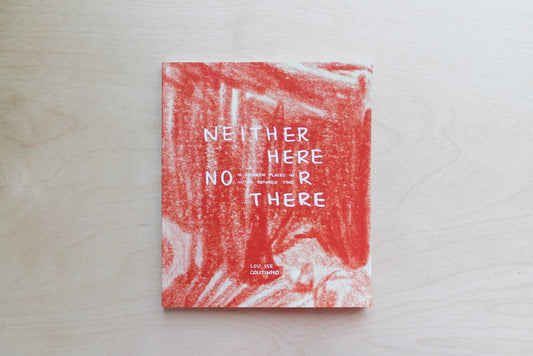 Neither Here Nor There: In Between Places In An In Between Time Illustrated Book
