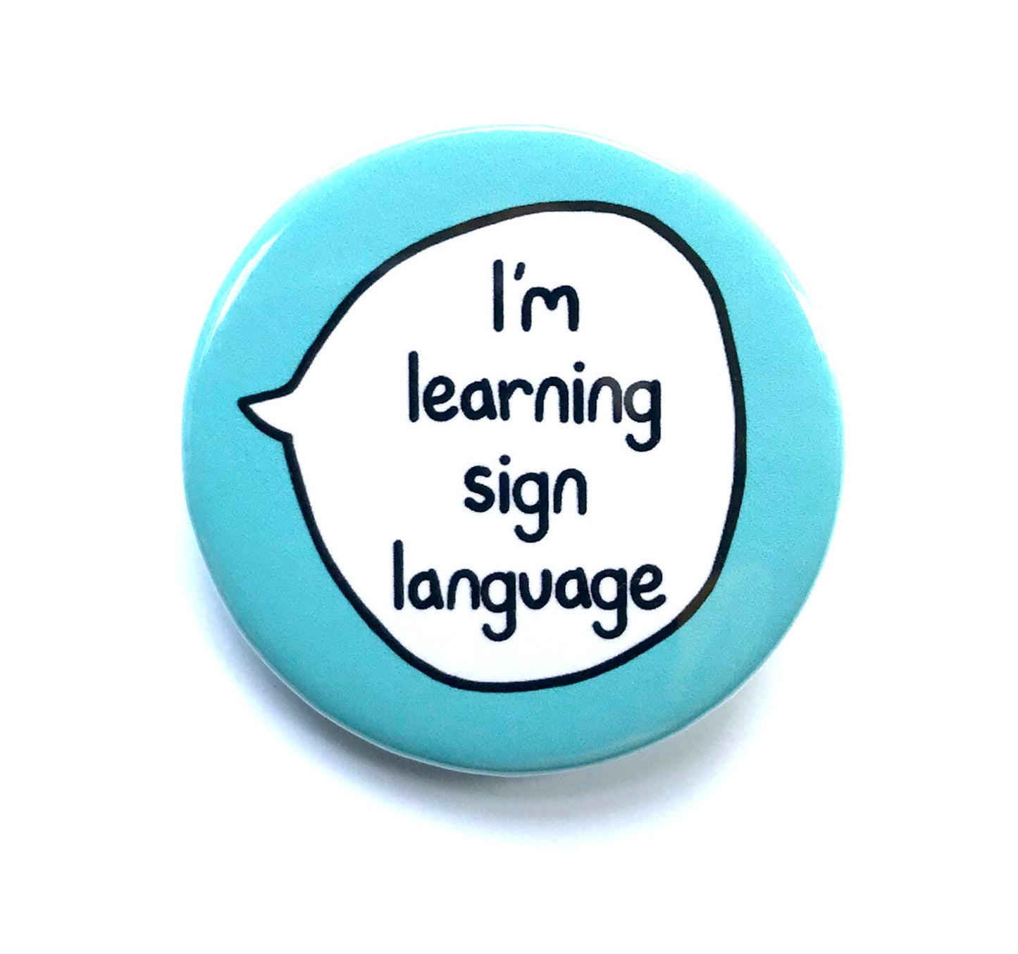 I'm Learning Sign Language - Pin Badge