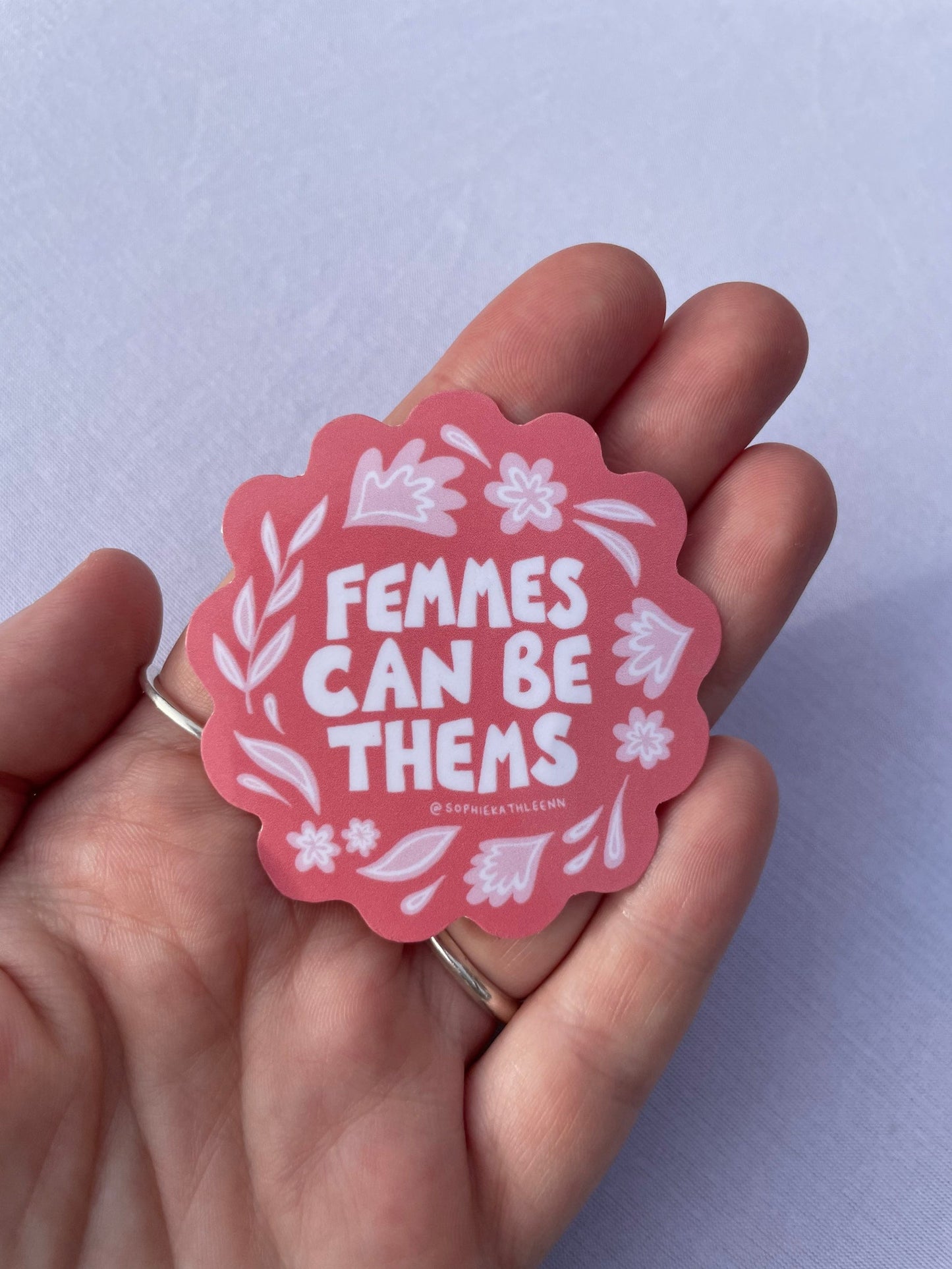 Femmes can be thems sticker