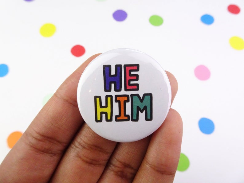 He/Him Pronouns Button Badge Marblehead