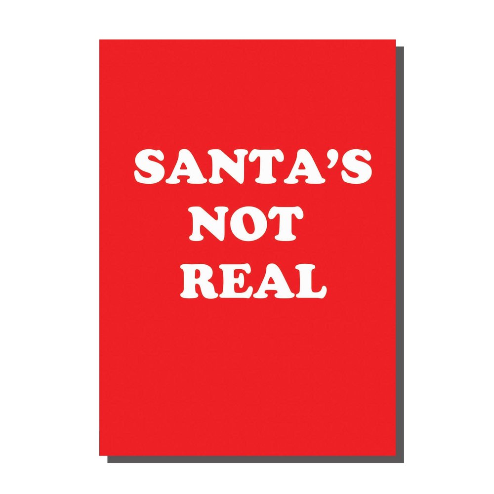Santa's Not Real-Neighbourhood Store 