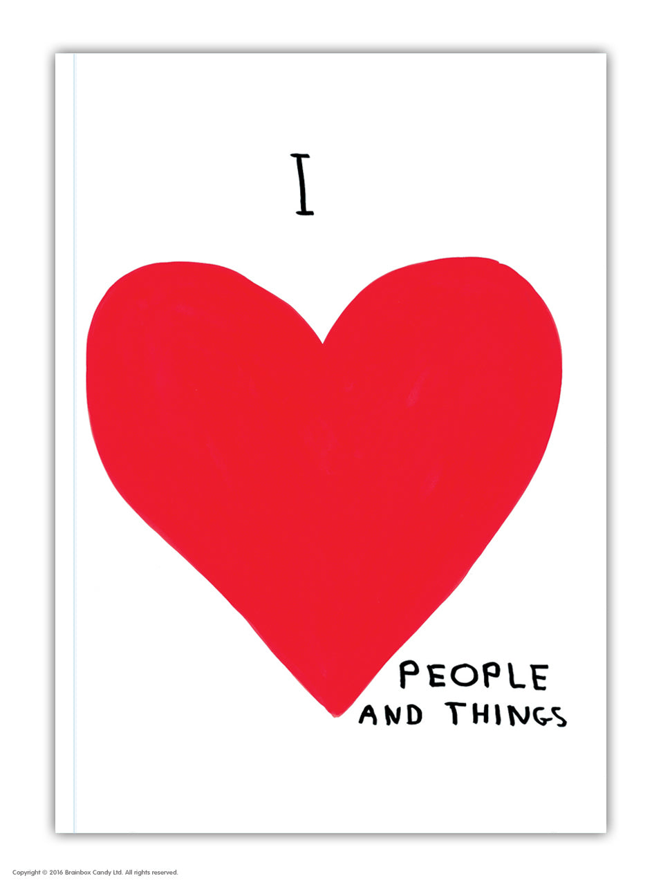 I Love People And Things David Shrigley