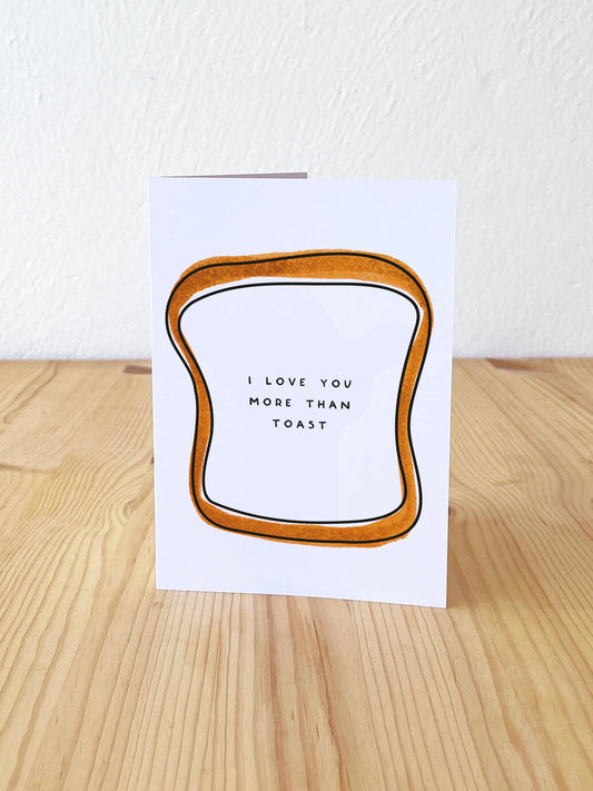 Love You More Than Toast Card