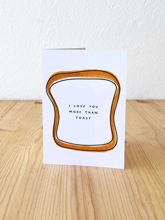 Love You More Than Toast Card-Neighbourhood Store 